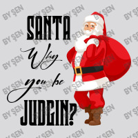 Santa Why You Be Judgin Women's Triblend Scoop T-shirt | Artistshot