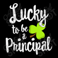 Lucky To Be A Principal St Pocket T-shirt | Artistshot