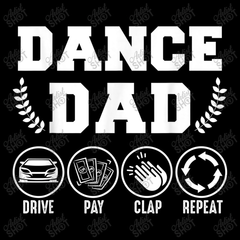 Dance Dad Drive Pay Clap Repeat Long Sleeve Shirts | Artistshot