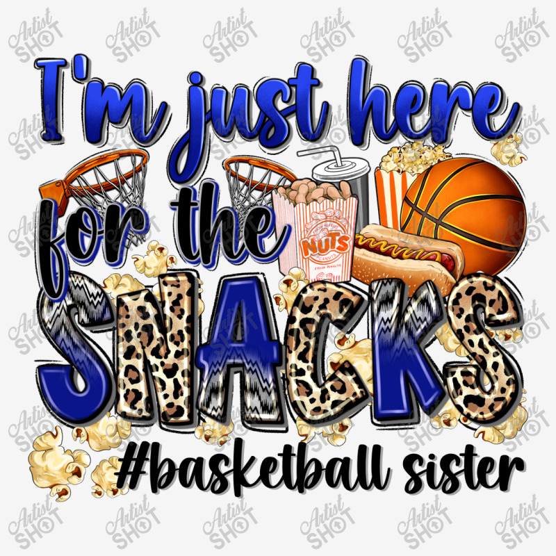 I'm Just Here For The Snacks #basketball Sister Metal Print Vertical | Artistshot