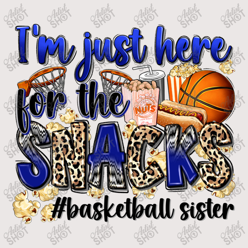 I'm Just Here For The Snacks #basketball Sister Pocket T-shirt | Artistshot