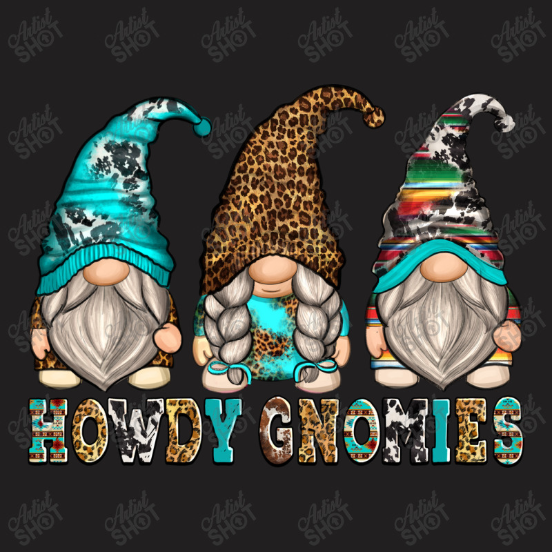 Howdy Gnomies T-shirt | Artistshot