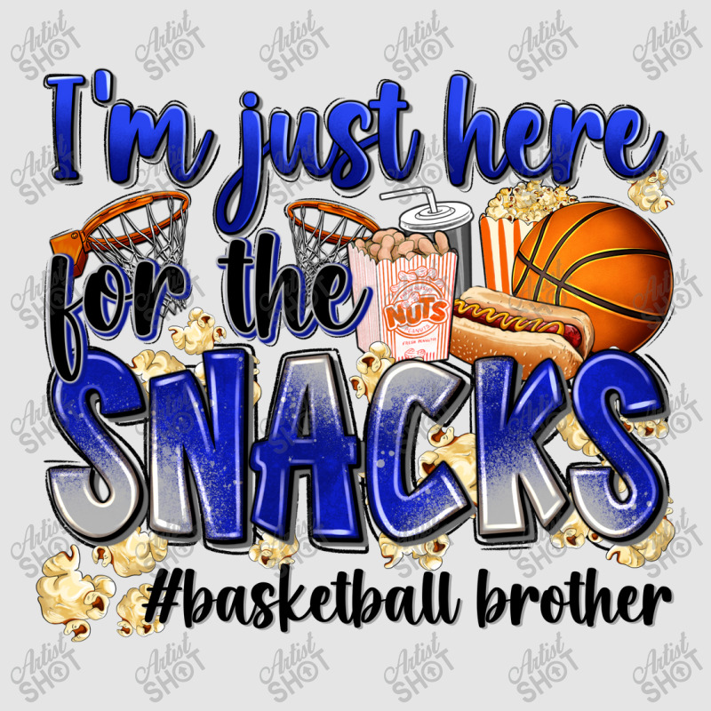 I'm Just Here For The Snacks #basketball Brother Exclusive T-shirt | Artistshot