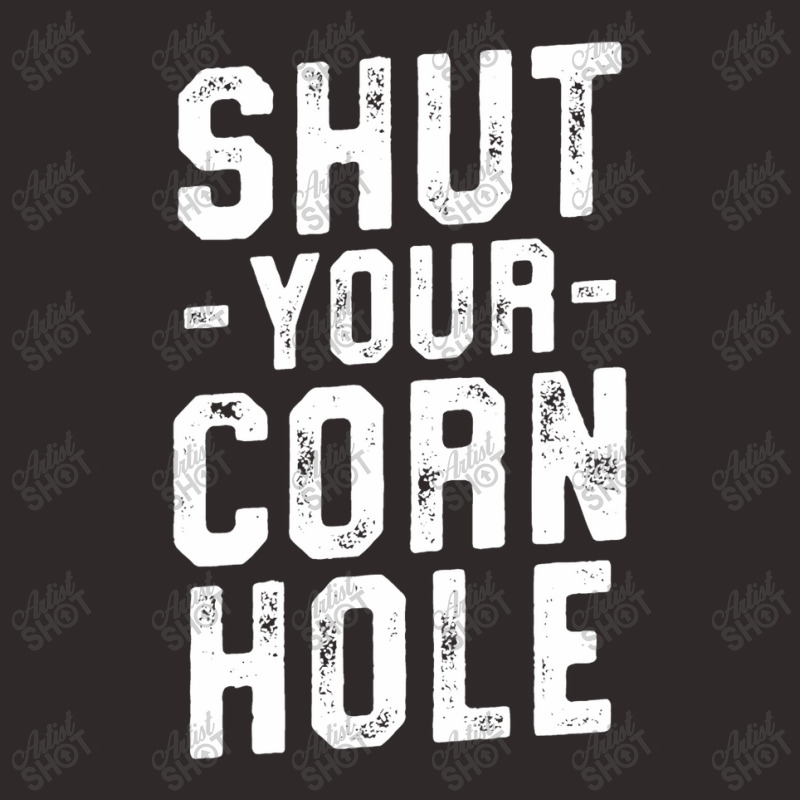 Shut Your Cornhole Funny Bean Bag Toss Cookout Winner Racerback Tank by diegomicel | Artistshot