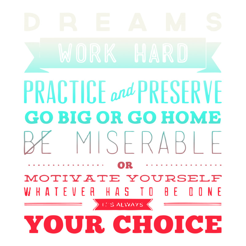 Dreams Work Hard Practice And Preserve Jumbo Paper Bag - 18 X 7 X 18 3/4 | Artistshot