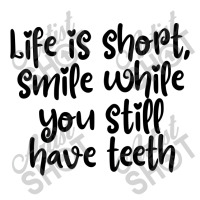 Life Is Short, Smile While You Still Have Teeth Traveler Paper Bag -13 X 6 X 15 3/4 | Artistshot