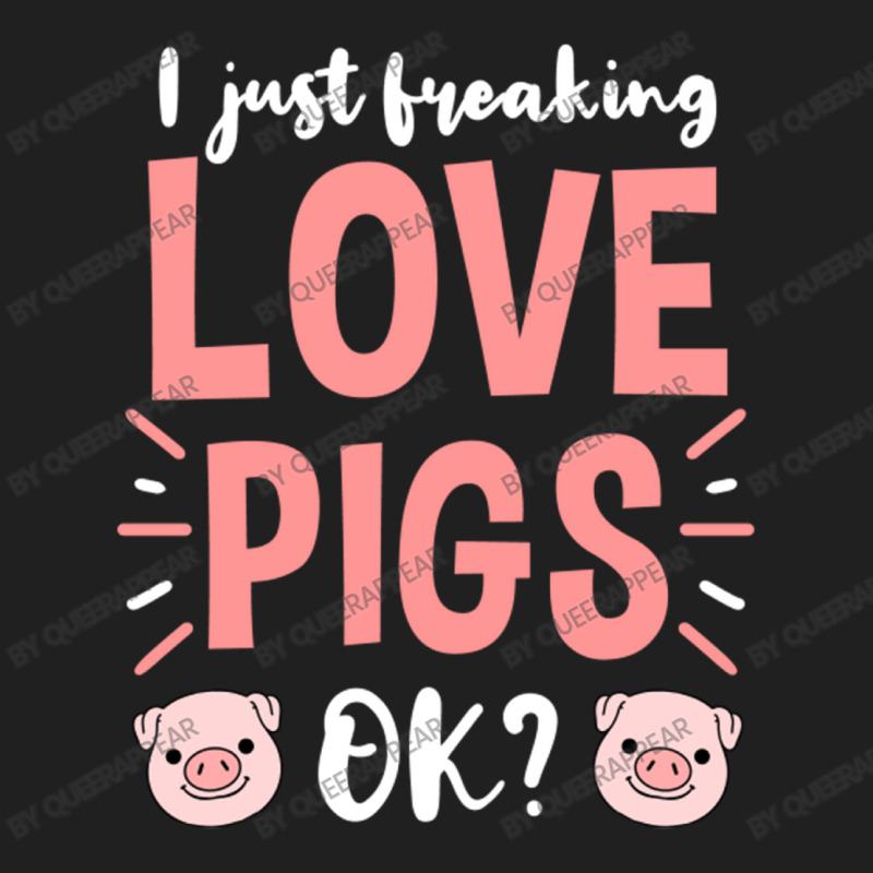 I Just Freaking Love Pigs Ok, For Pig Lover Drawstring Bags | Artistshot