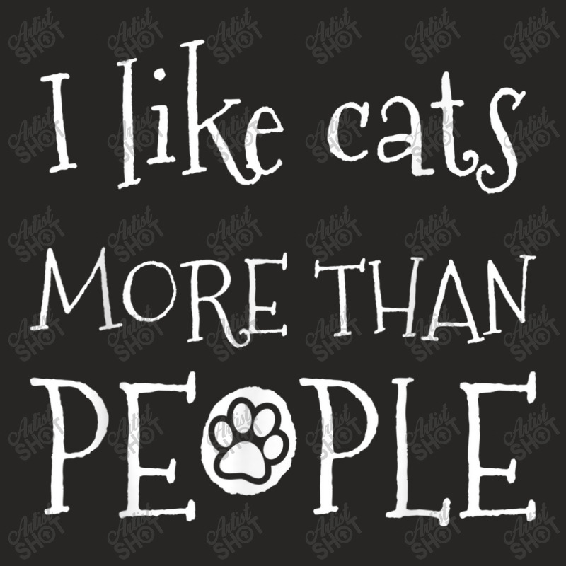 I Like Cats More Than People Ladies Fitted T-Shirt by YenNgoc | Artistshot