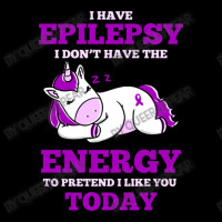 I Have Epilepsy I Don T Have The Energy To Pretend Adjustable Cap | Artistshot