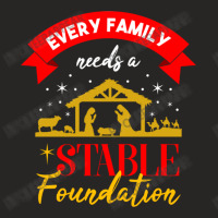 Every Family Needs A Stable Foundation For Christm Ladies Fitted T-shirt | Artistshot