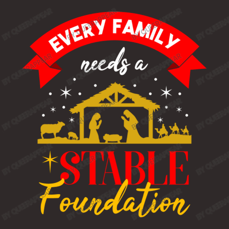 Every Family Needs A Stable Foundation For Christm Racerback Tank by queerappear | Artistshot