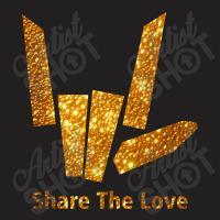 Share Love T-shirt | Artistshot