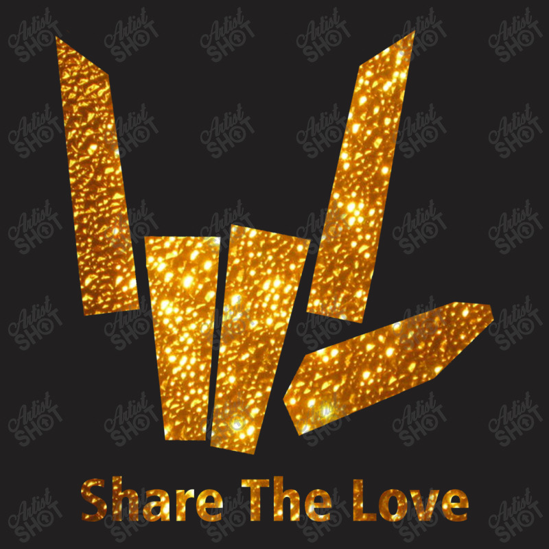 Share Love T-shirt | Artistshot