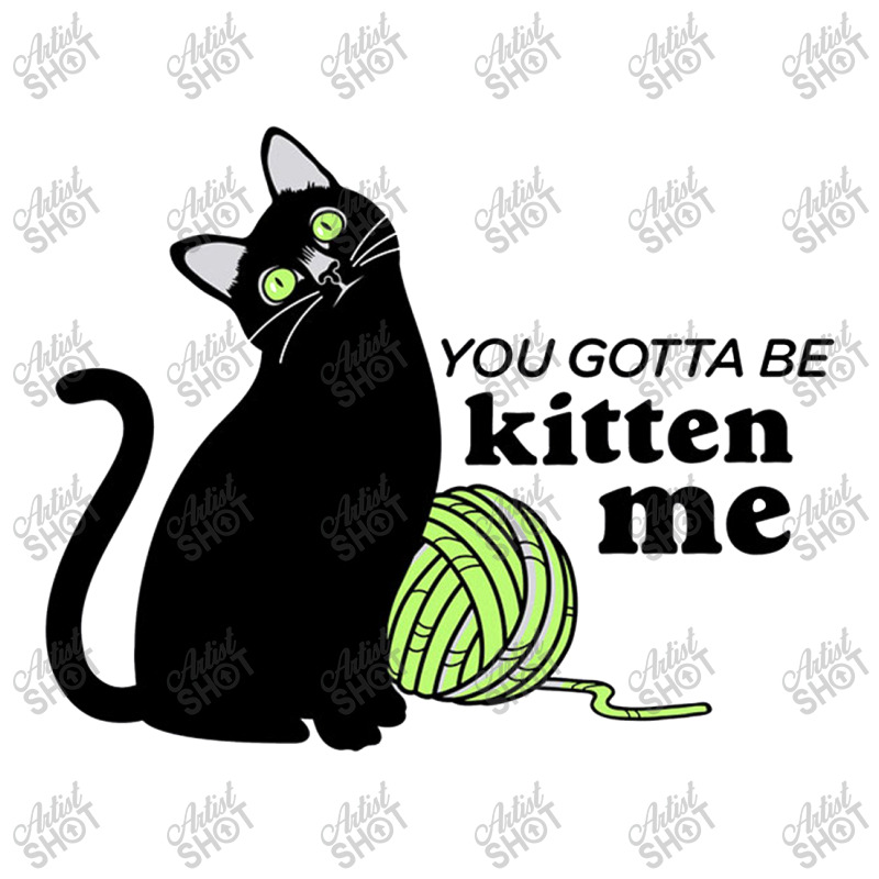 You Gotta Be Kitten Me Debie Paper Bag - 10 X 5 X 13 | Artistshot