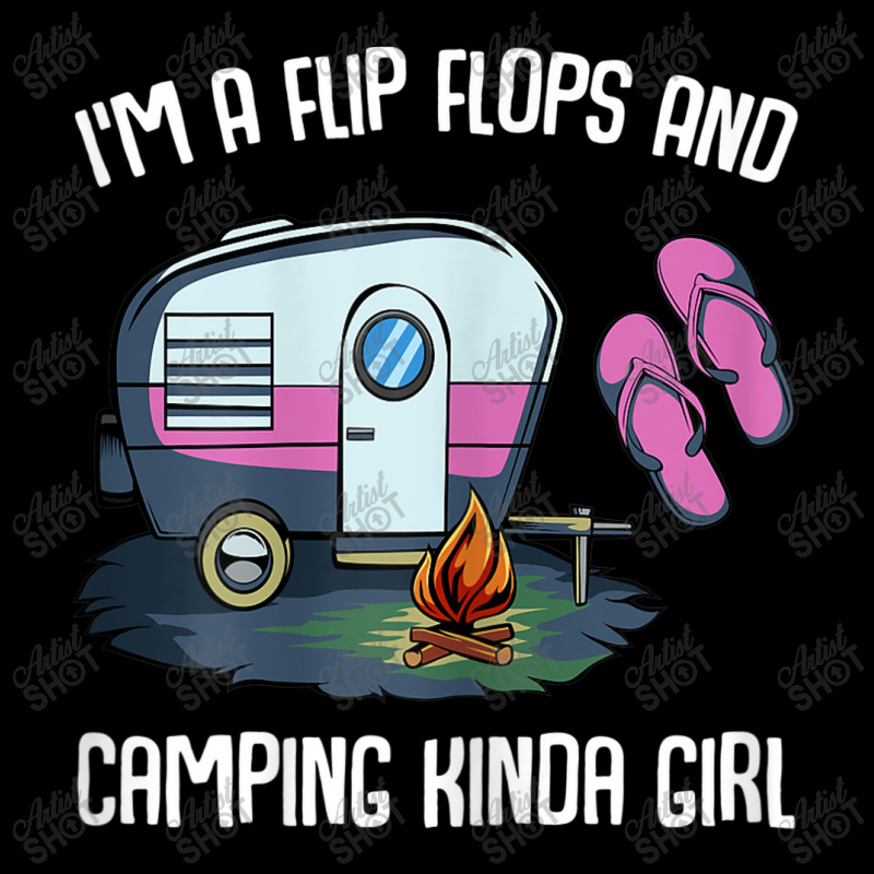 I M A Flip Flops And Camping Kinda Girl V-neck Tee | Artistshot