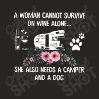 Camper A Woman Cannot Survive On Wine Alone She Also Needs A Camper An Ladies Fitted T-shirt | Artistshot