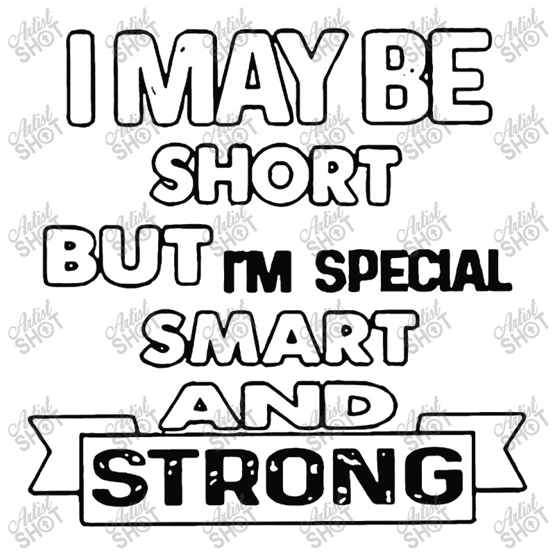 I May Be Short But I’m Special Smart And Strong Traveler Paper Bag -13 X 6 X 15 3/4 | Artistshot