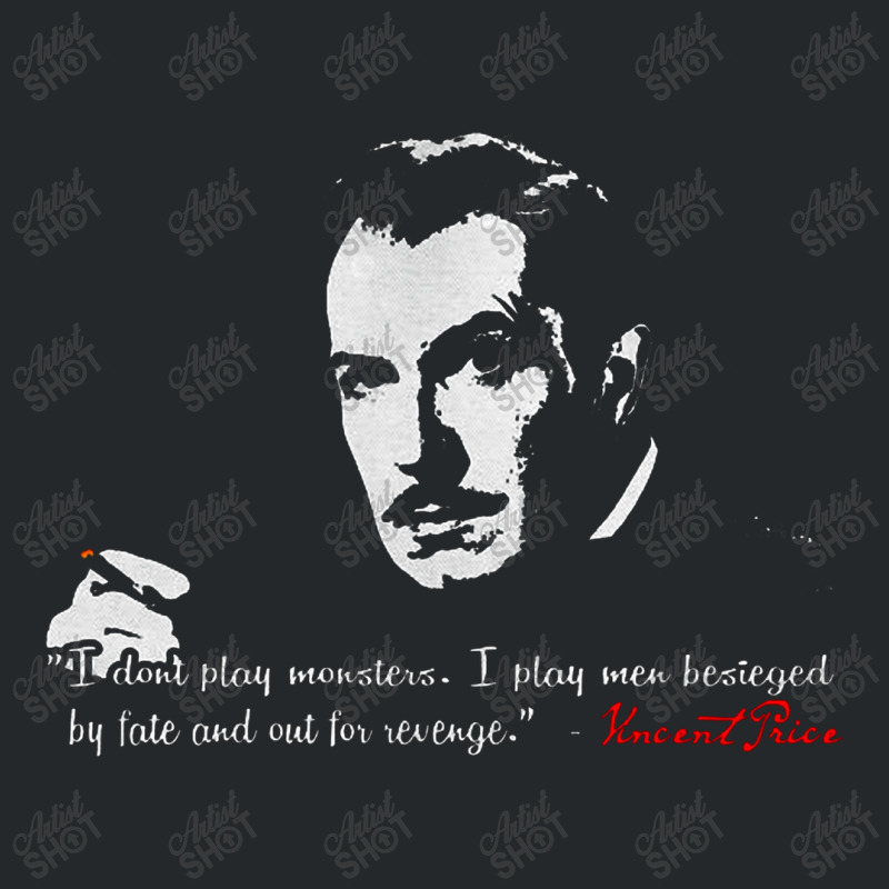 Vincent Price Quote   Vincent Price Crewneck Sweatshirt | Artistshot