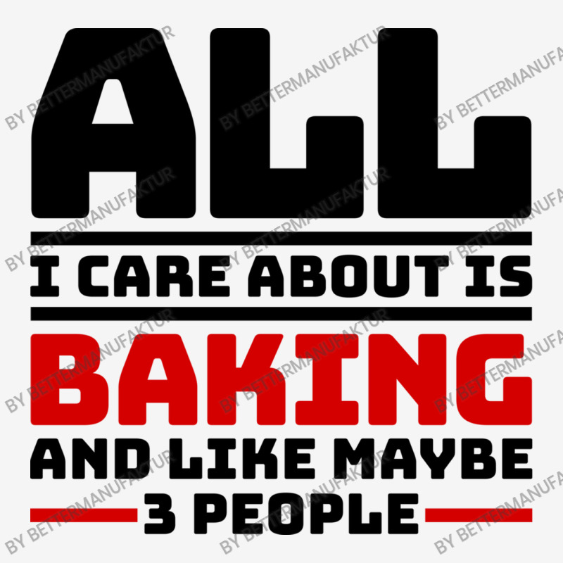 All I Care About Is Baking And Like Maybe 3 People Youth 3/4 Sleeve | Artistshot