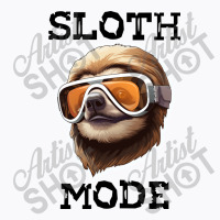 Sloth Wearing Ski Goggles - Sloth Mode T-shirt | Artistshot