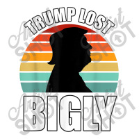 Trump Lost Bigly Debie Paper Bag - 10 X 5 X 13 | Artistshot