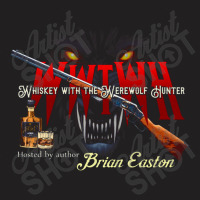 Whiskey With The Werewolf Hunter, Design 2   Werewolf Hunter T-shirt | Artistshot