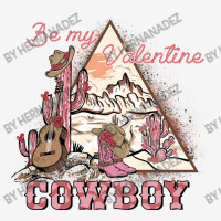 Be My Valentine Cowboy Sublimation Adjustable Cap | Artistshot