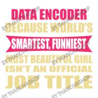 Data Encoder Funniest Isn't A Jobtitle Cub Paper Bag - 8 X 4 1/2 X 10 1/4 | Artistshot