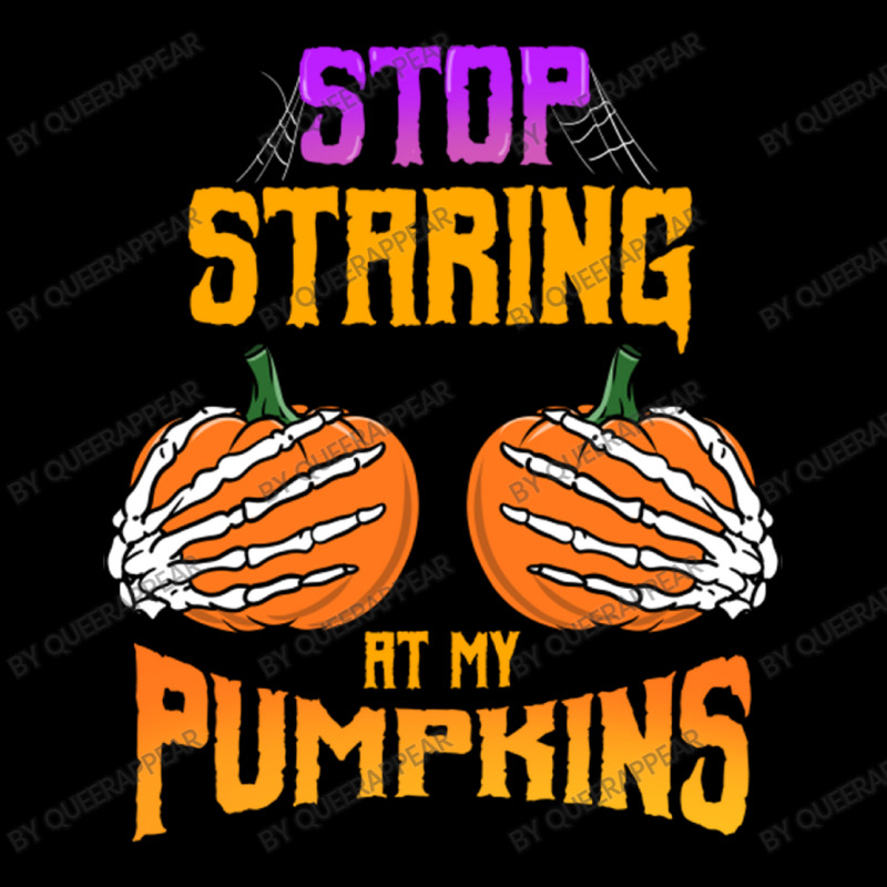 Stop Staring At My Pumpkins For Halloween Baby Tee by queerappear | Artistshot