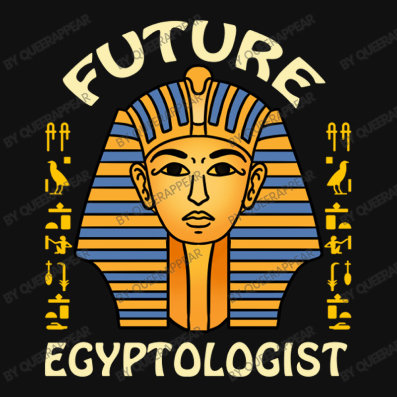 Future Egyptologist For Archaeology Lover Graphic T-shirt by queerappear | Artistshot