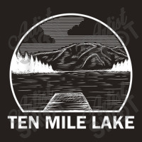 Ten Mile Lake Funny Fishing Camping Summer Tank Top | Artistshot