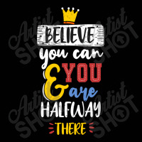 Believe You Can And You Are Halfway There Toddler 3/4 Sleeve Tee | Artistshot