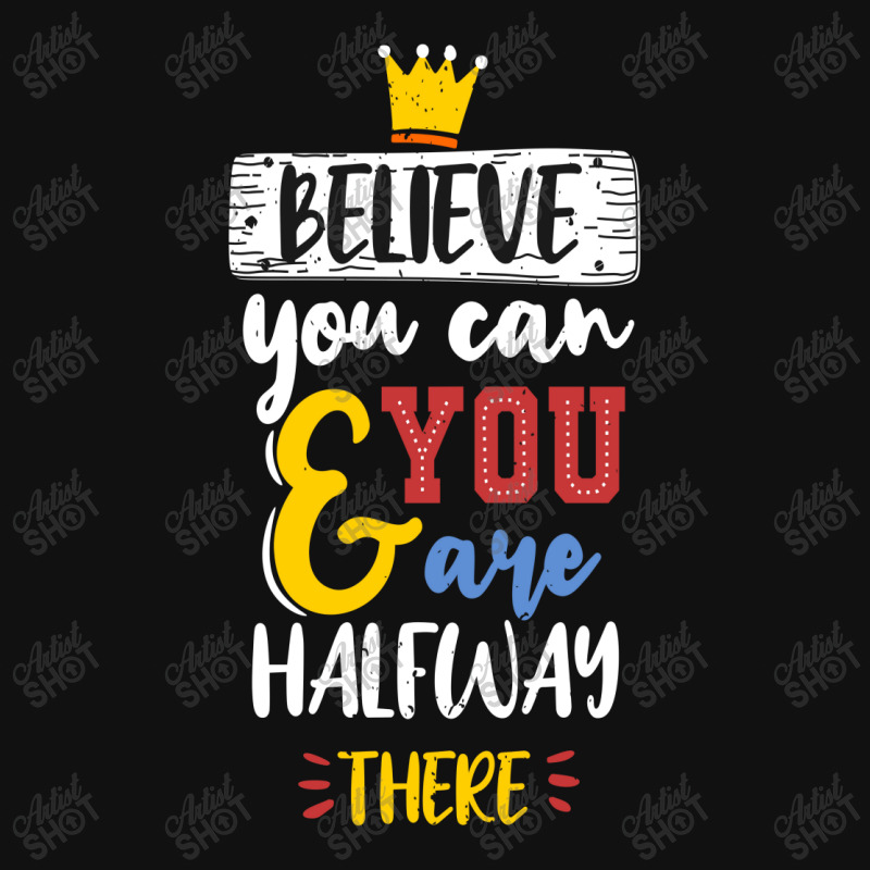 Believe You Can And You Are Halfway There Baby Bibs | Artistshot