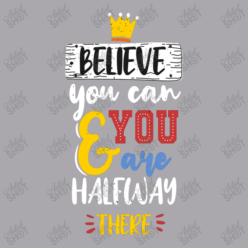 Believe You Can And You Are Halfway There Youth 3/4 Sleeve | Artistshot