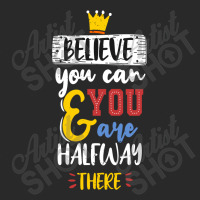 Believe You Can And You Are Halfway There Toddler T-shirt | Artistshot