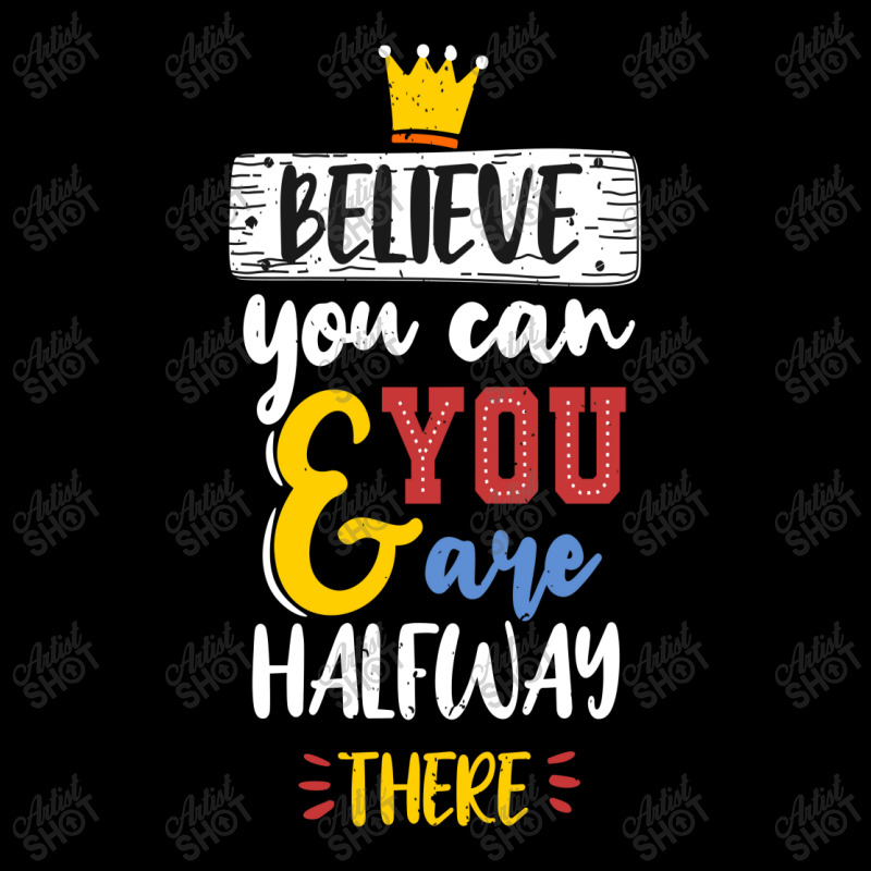 Believe You Can And You Are Halfway There Youth Zipper Hoodie | Artistshot