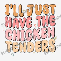 I'll Just Have The Chicken Tenders Camper Cup | Artistshot