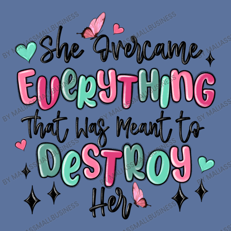 She Overcame Everything That Was Meant To Destroy Lightweight Hoodie | Artistshot