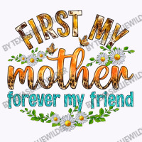 First My Mother Forever My Friend With Daisies Tank Top | Artistshot