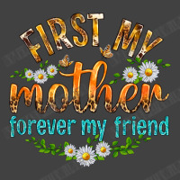 First My Mother Forever My Friend With Daisies Vintage T-shirt | Artistshot