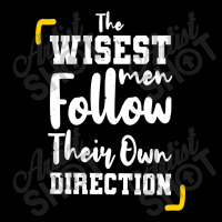 The Wisest Men Follow Their Own Direction Baby Tee | Artistshot