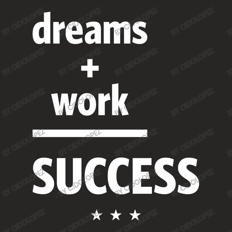 Dreams Work Success | Motivational Quote Ladies Fitted T-Shirt by cidolopez | Artistshot