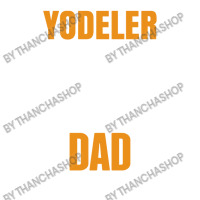 Yodeler By Day Worlds Best Dad By Night Father's Day Gift Jumbo Paper Bag - 18 X 7 X 18 3/4 | Artistshot