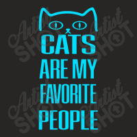 Cats Are My Favorite People Ladies Fitted T-shirt | Artistshot