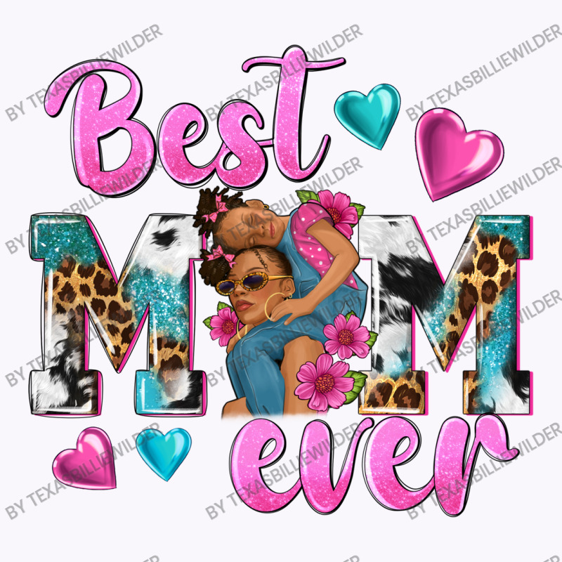 Best Mom Ever Afro Woman Tank Top by texasbilliewilder | Artistshot