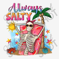 Always Salty Classic T-shirt | Artistshot