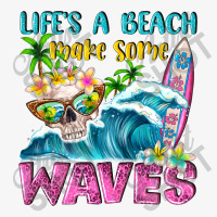 Life's A Beach Make Some Waves Ladies Fitted T-shirt | Artistshot