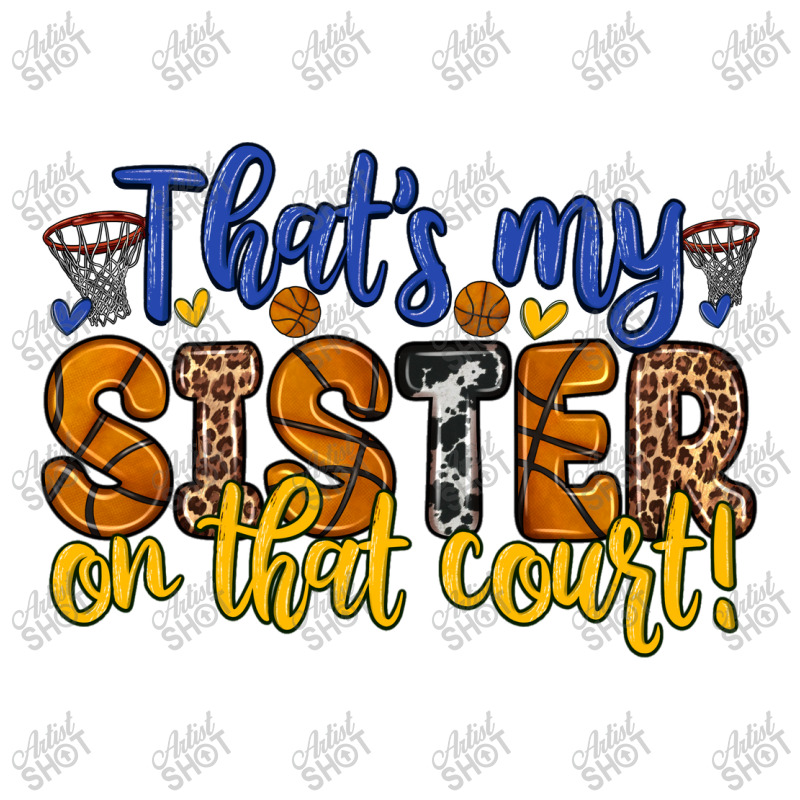 That S My Sister On That Court V-neck Tee | Artistshot