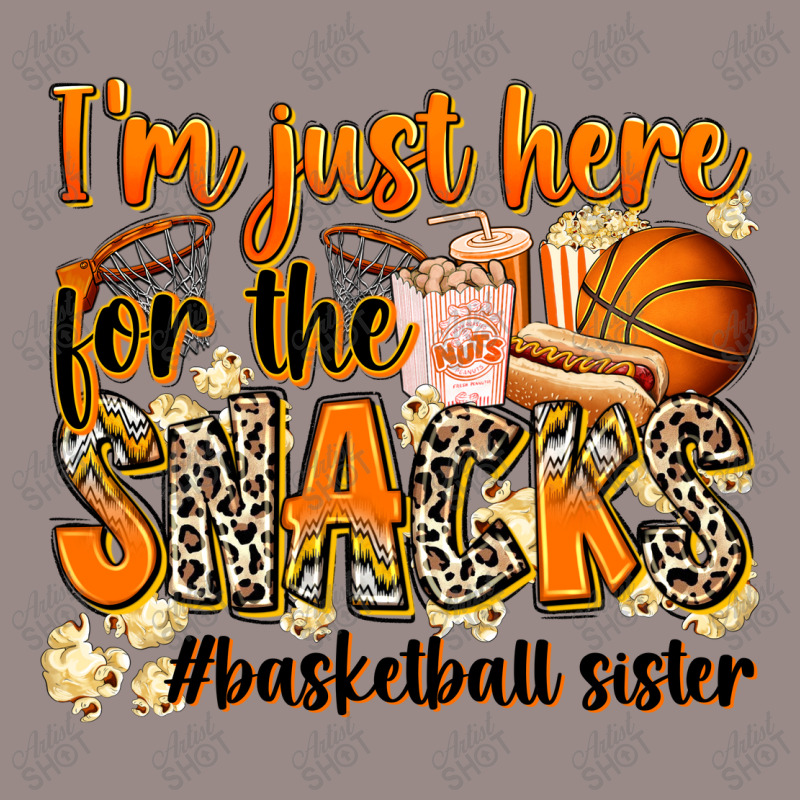 Im Just Here For The Snacks Basketball Sister Vintage T-shirt | Artistshot