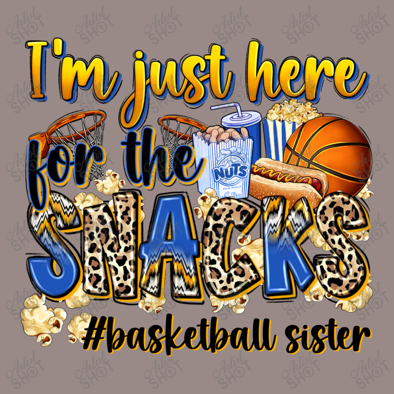 Im Just Here For The Snacks Basketball Sister Vintage T-shirt | Artistshot